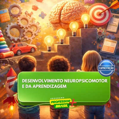 Desenvolvimento Neuropsicomotor e da Aprendizagem