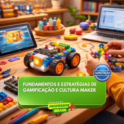 Fundamentos e Estratégias de Gamificação e Cultura Maker