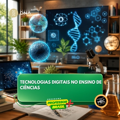 Tecnologias Digitais no Ensino de Ciências  na Educação Básica